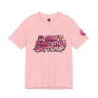 T-Shirt - U Cant Make This Shyte Up - Pink-licious Bubble Satire - Unisex Jersey Short Sleeve Tee