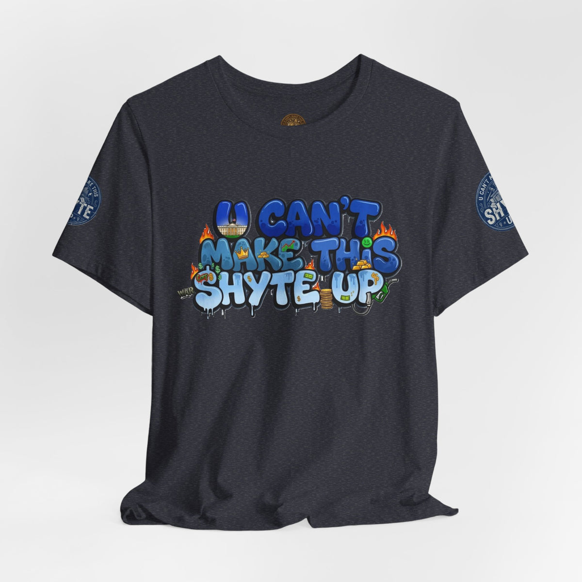 T-Shirt - U Cant Make This Shyte Up - Blue Satire -Unisex Jersey Short Sleeve Tee