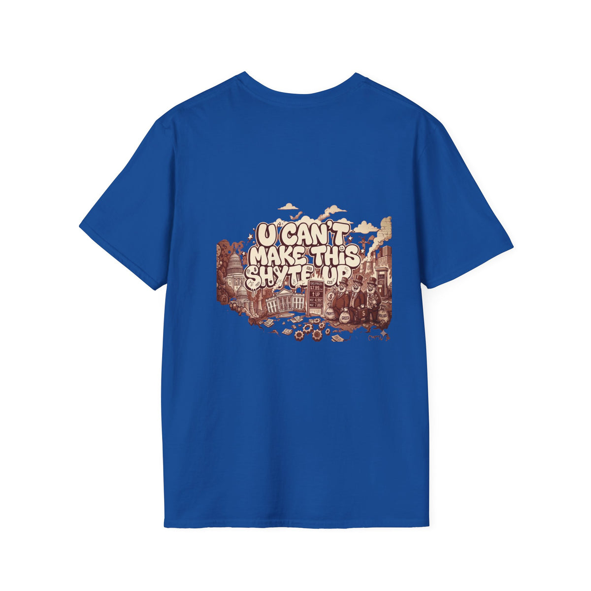 T-Shirt - U Cant Make This Shyte Up - Rust Red Cartoon Satire -  Unisex Softstyle