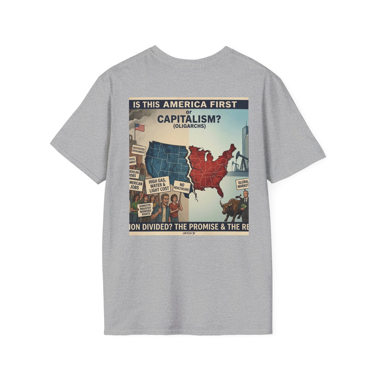 T-Shirt - U Cant Make This Shyte Up - Is This America First Capitalism -Unisex Softstyle