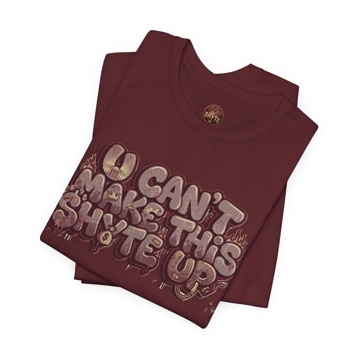 T-Shirt U Cant Make This Shyte Up - Red-bell Satire - Unisex Jersey Short Sleeve Tee