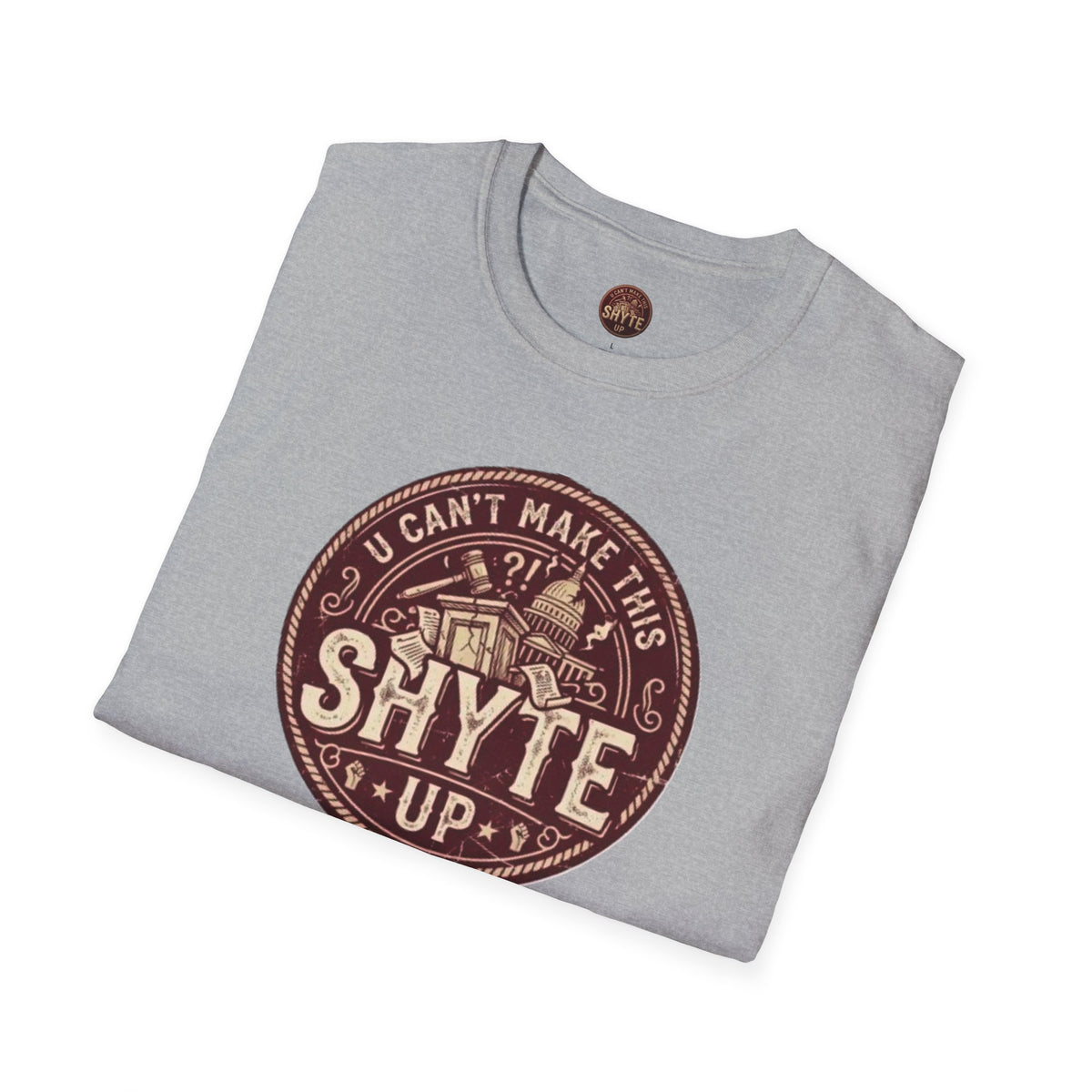 T-Shirt - U Cant Make This Shyte Up - Rust Red Cartoon Satire -  Unisex Softstyle