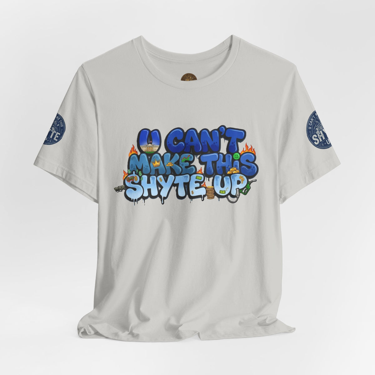 T-Shirt - U Cant Make This Shyte Up - Blue Satire -Unisex Jersey Short Sleeve Tee