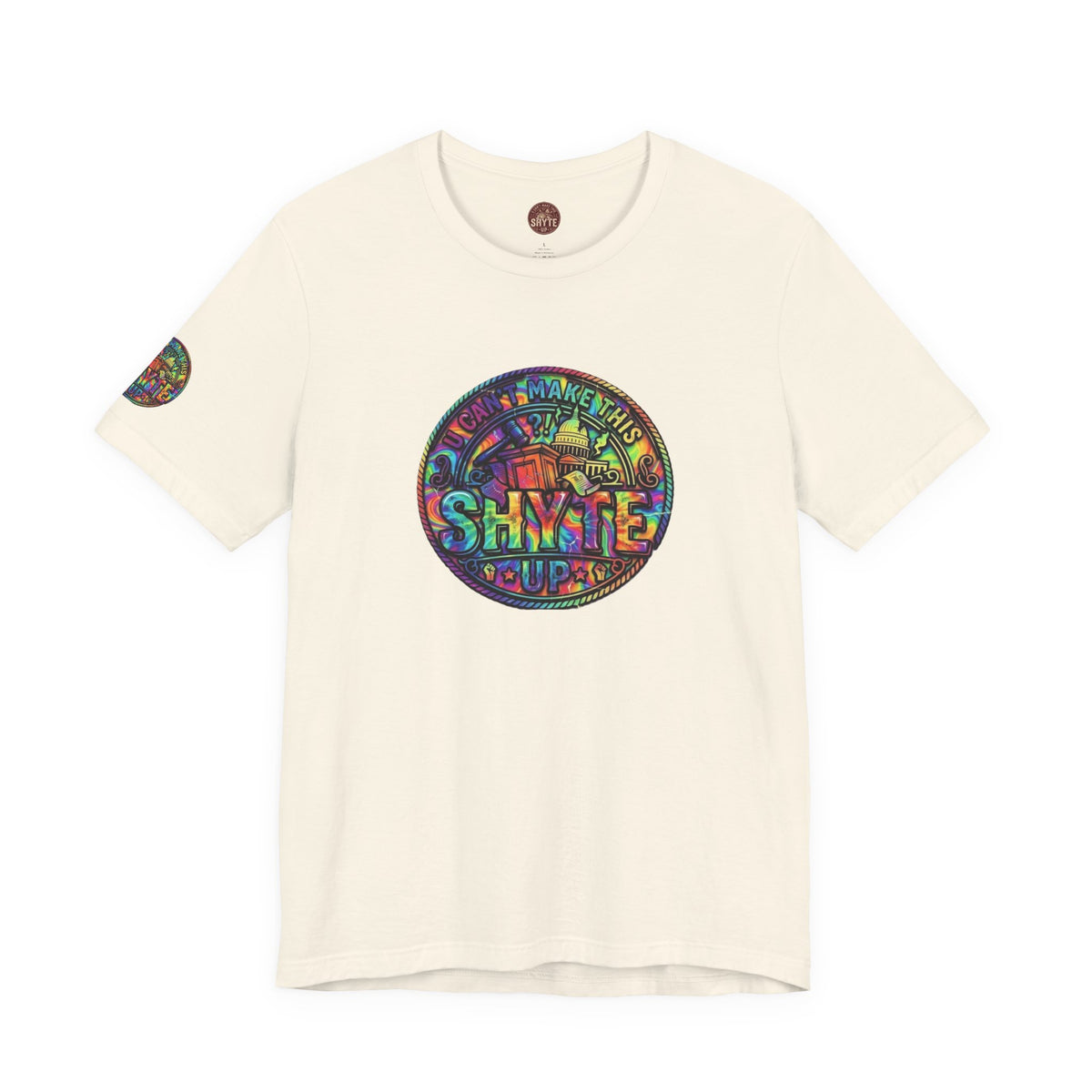 T-Shirt - Psych U Cant Make This Shyte Up -Unisex Jersey Short Sleeve Tee