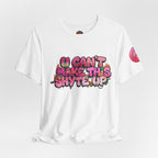 T-Shirt - U Cant Make This Shyte Up - Pink-licious Bubble Satire - Unisex Jersey Short Sleeve Tee