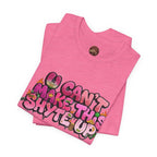 T-Shirt - U Cant Make This Shyte Up - Pink-licious Bubble Satire - Unisex Jersey Short Sleeve Tee