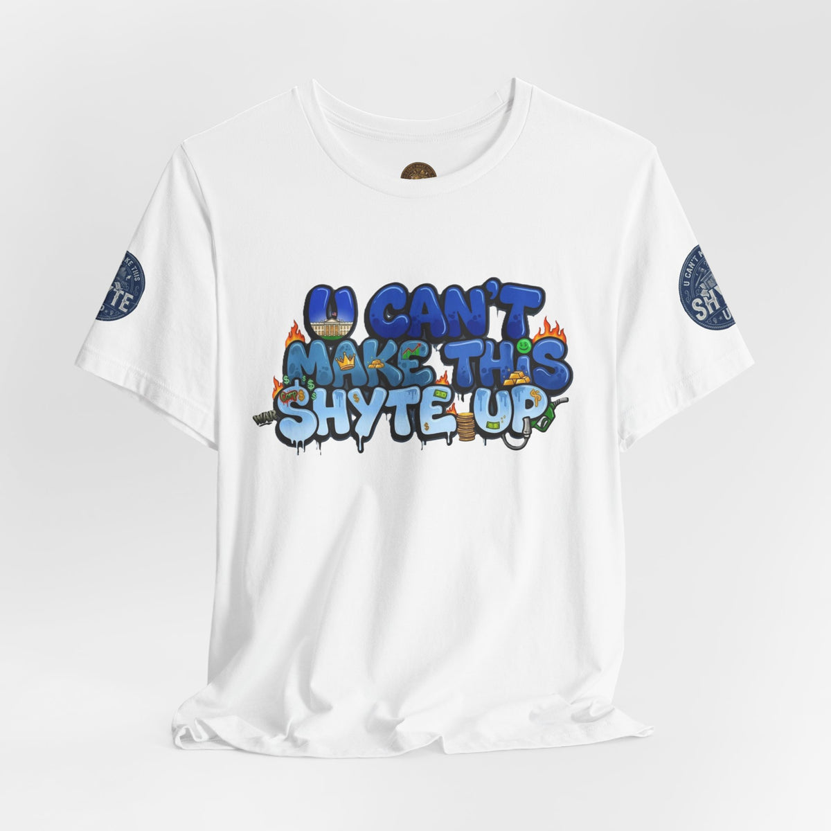 T-Shirt - U Cant Make This Shyte Up - Blue Satire -Unisex Jersey Short Sleeve Tee