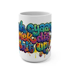 Mug - Yuh Cyaan Mek Dis Shit Up - Patios - Mug 15oz