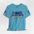 T-Shirt - U Cant Make This Shyte Up - Blue Satire -Unisex Jersey Short Sleeve Tee