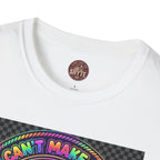 T-Shirt -U Cant Make This Shyte Up - NEON Bright Graffiti Satire - Unisex Softstyle