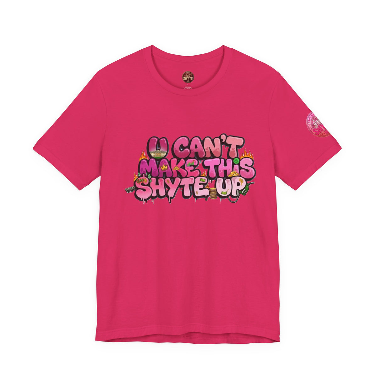 T-Shirt - U Cant Make This Shyte Up - Pink-licious Bubble Satire - Unisex Jersey Short Sleeve Tee