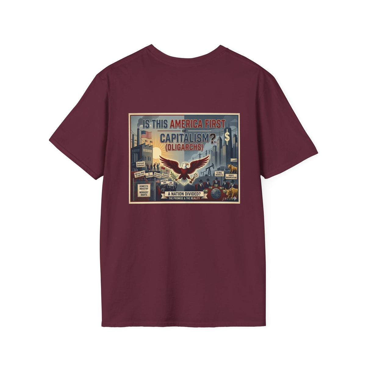 T-Shirt - U Cant Make This Shyte Up - Is This America First Capitalism -Eagle -Unisex Softstyle