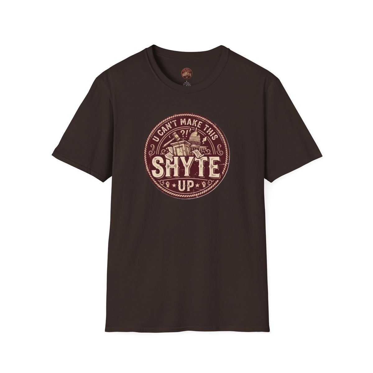 T-Shirt - U Cant Make This Shyte Up - Rust Red Cartoon Satire -  Unisex Softstyle