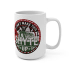 Mug - Hearts are with you - U Can't Make This Shyte Up  Logo- Green - Mug 15oz (10% of all Sales goes to Human Relief Foundation Gaza)