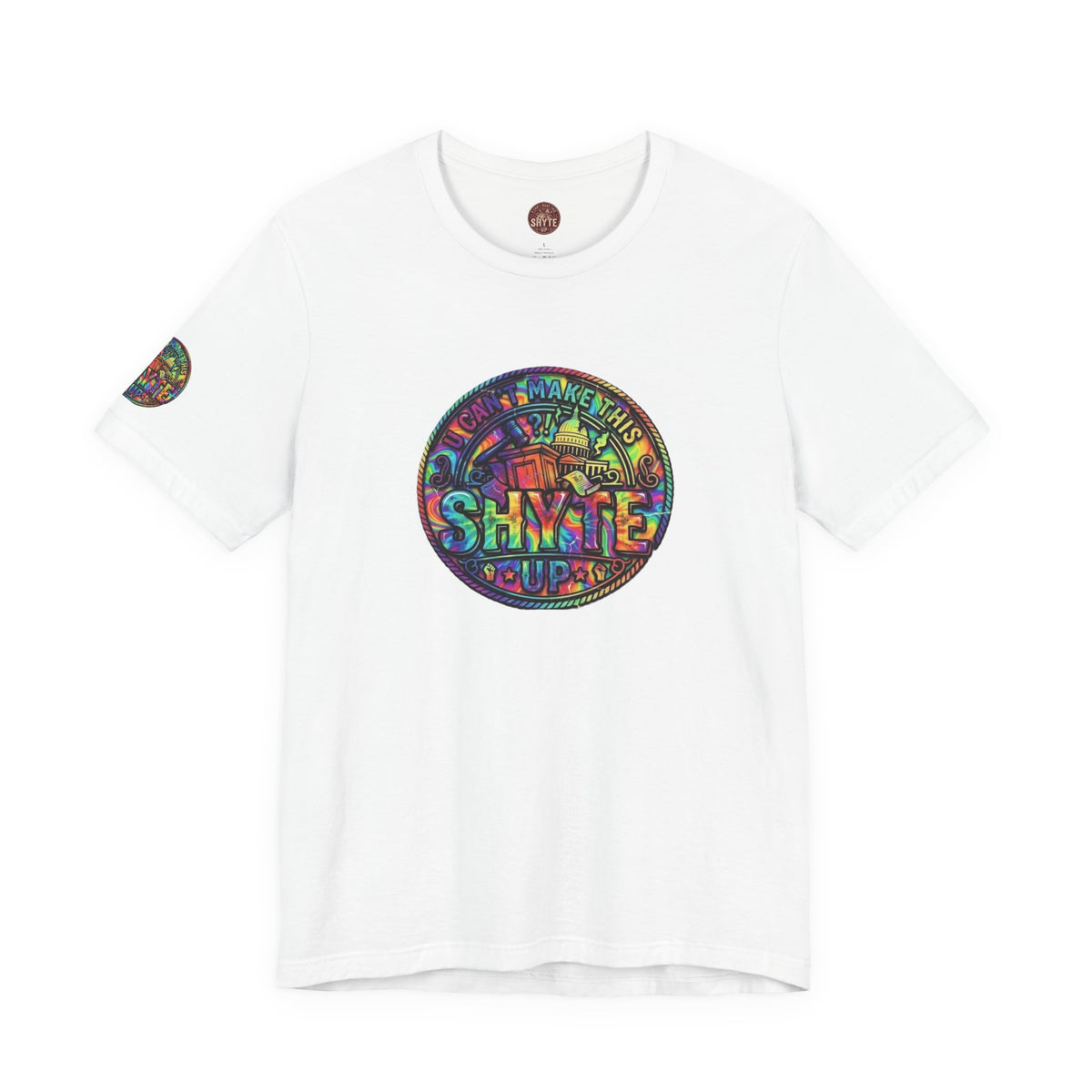 T-Shirt - Psych U Cant Make This Shyte Up -Unisex Jersey Short Sleeve Tee