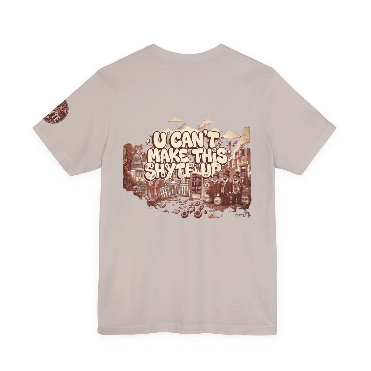 T-Shirt U Cant Make This Shyte Up - Red-bell Satire - Unisex Jersey Short Sleeve Tee