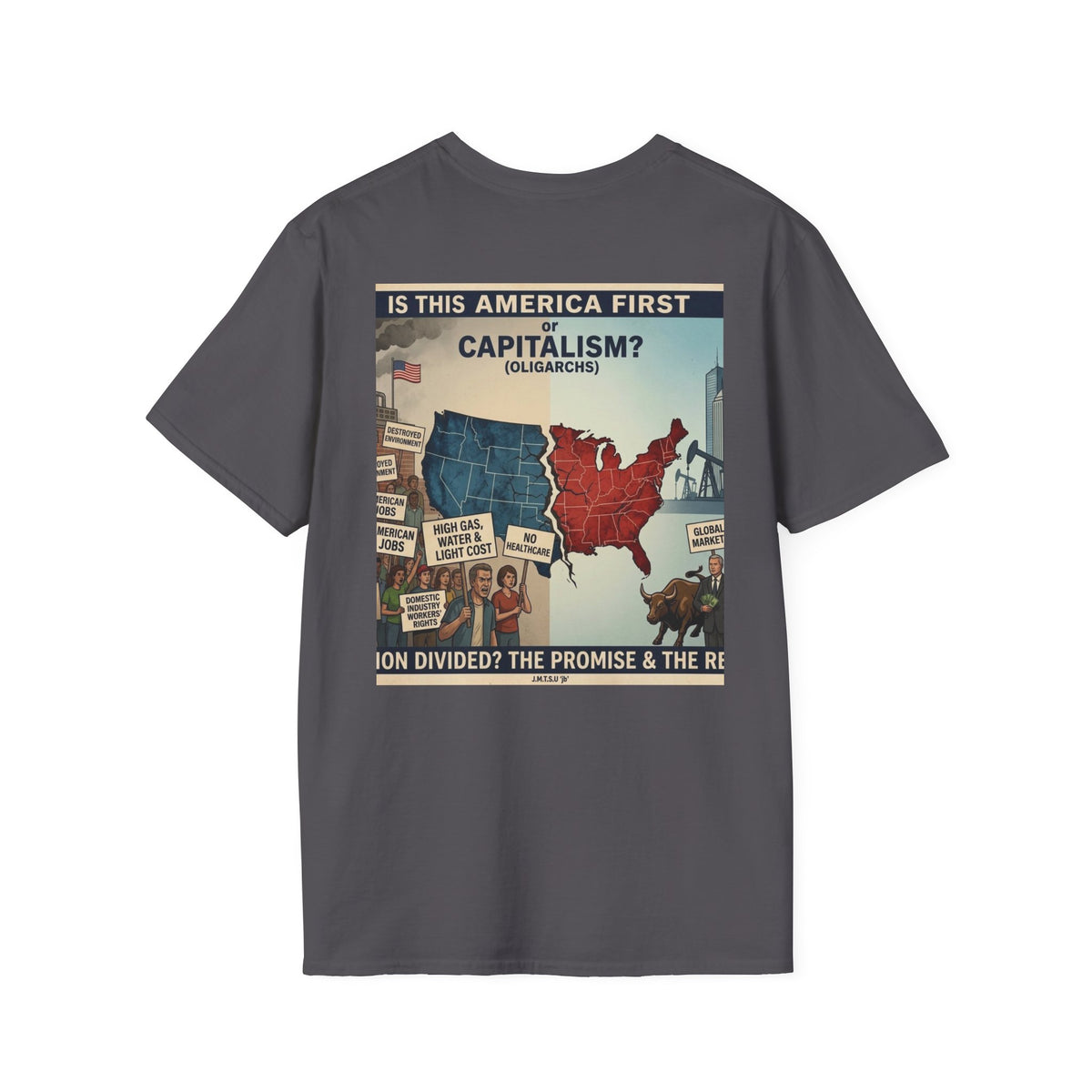 T-Shirt - U Cant Make This Shyte Up - Is This America First Capitalism -Unisex Softstyle