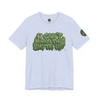 T-Shirt - U Cant Make This Shyte Up - Green-Phase-Bubble Satire -Unisex Jersey Short Sleeve Tee