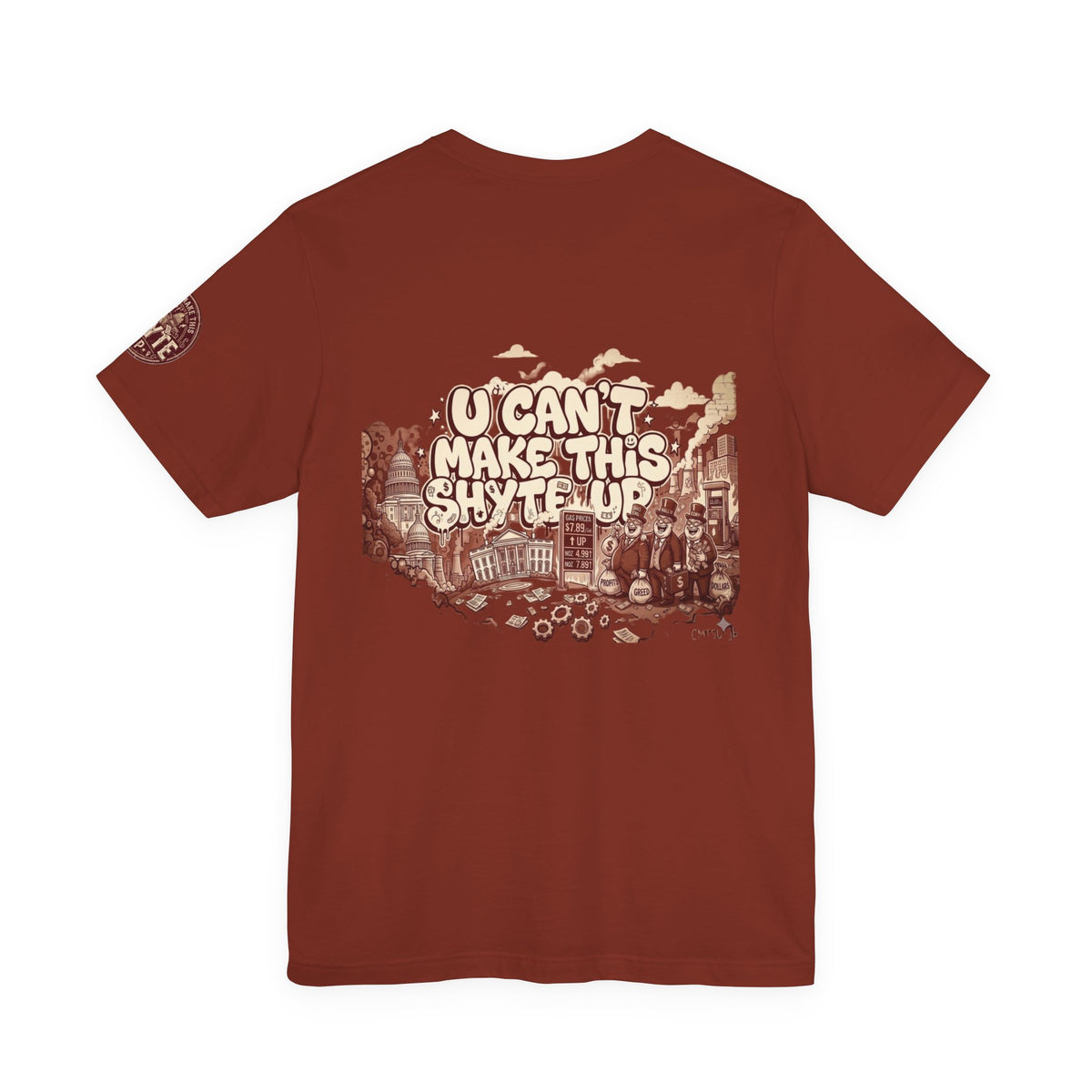 T-Shirt U Cant Make This Shyte Up - Red-bell Satire - Unisex Jersey Short Sleeve Tee
