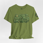 T-Shirt - U Cant Make This Shyte Up - Green-Phase-Bubble Satire -Unisex Jersey Short Sleeve Tee