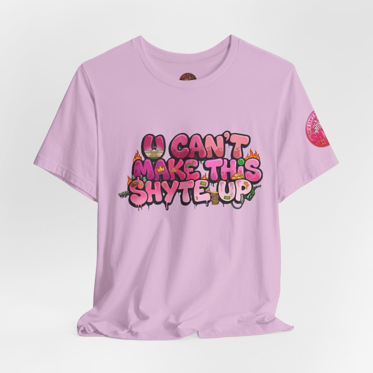 T-Shirt - U Cant Make This Shyte Up - Pink-licious Bubble Satire - Unisex Jersey Short Sleeve Tee