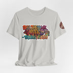 T-Shirt -She They We Voted Telling You So Satire - Unisex Jersey Short Sleeve Tee