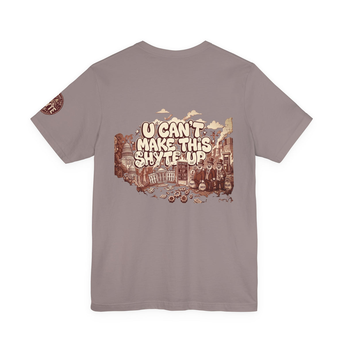 T-Shirt U Cant Make This Shyte Up - Red-bell Satire - Unisex Jersey Short Sleeve Tee