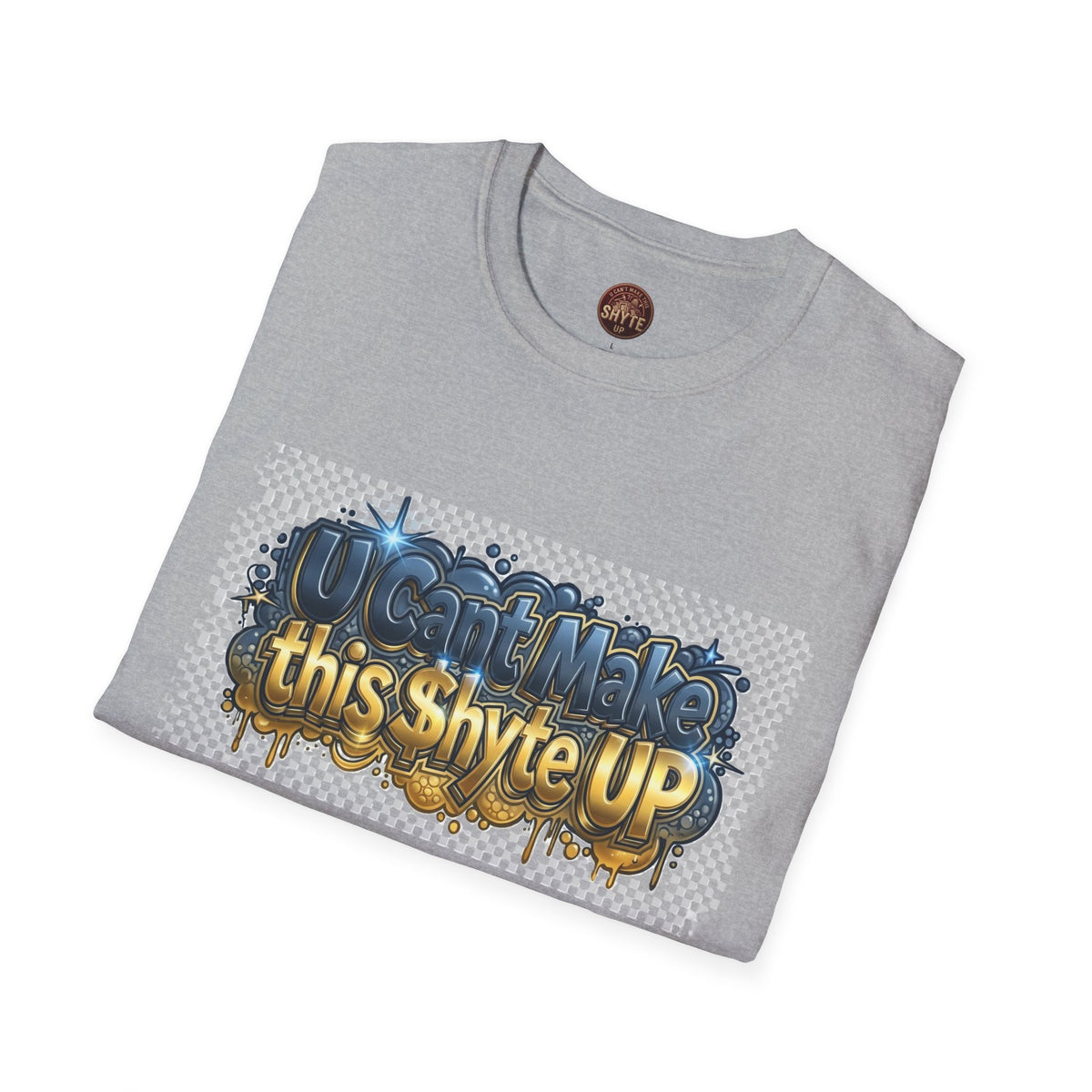 T-Shirt - U Cant Make This Shyte Up - Pee 4 Pardon Satire - Unisex Softstyle T-Shirt