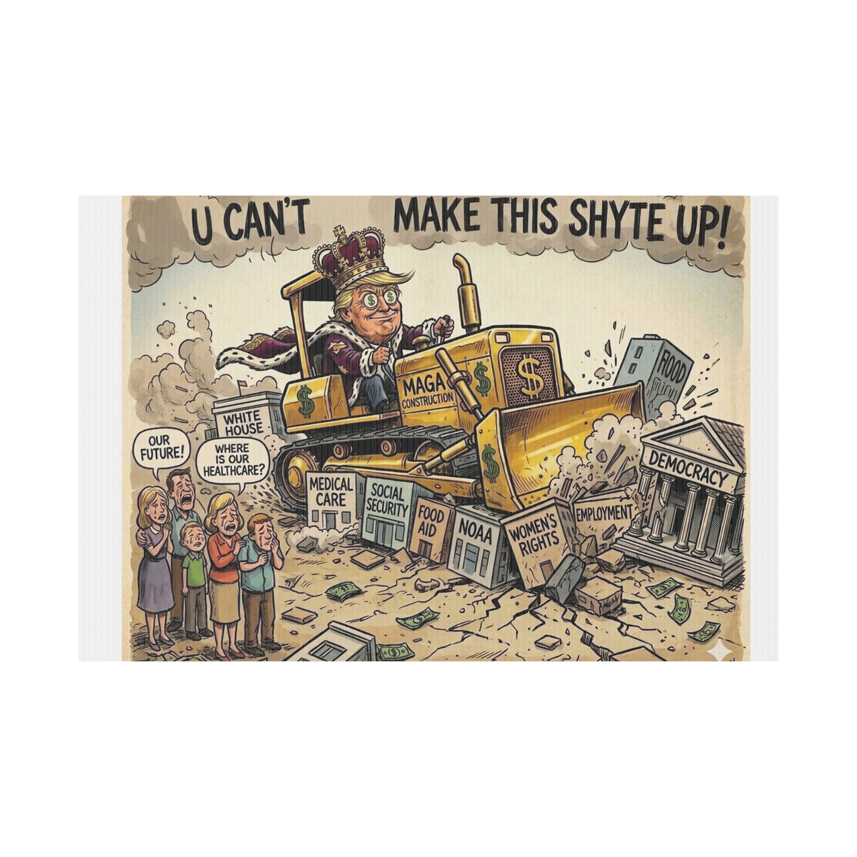 Copy of Bulldozer - U Can't Make This Shyte Up