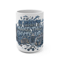 Mug - Leaving us Blue - U Can't Make This Shyte Up Satire - Mug 15oz