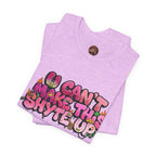 T-Shirt - U Cant Make This Shyte Up - Pink-licious Bubble Satire - Unisex Jersey Short Sleeve Tee