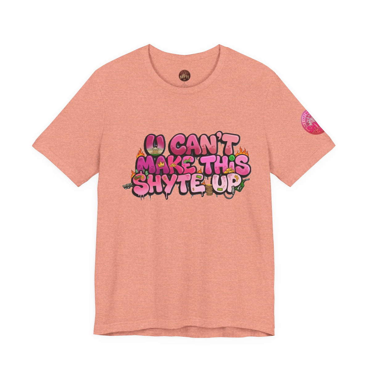 T-Shirt - U Cant Make This Shyte Up - Pink-licious Bubble Satire - Unisex Jersey Short Sleeve Tee