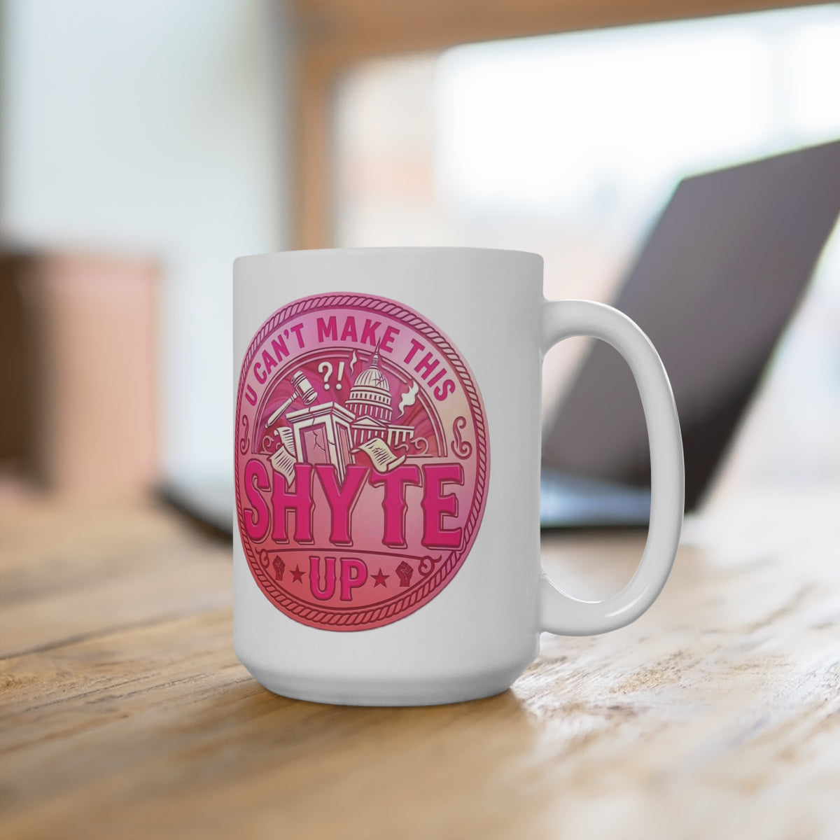 Mug  - Bubbalicious Pink - U Can't Make This Shyte Up  Logo - Mug 15oz
