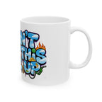 Ceramic Mug, (11oz, 15oz) Clouds - U Can't Make This Shyte Up