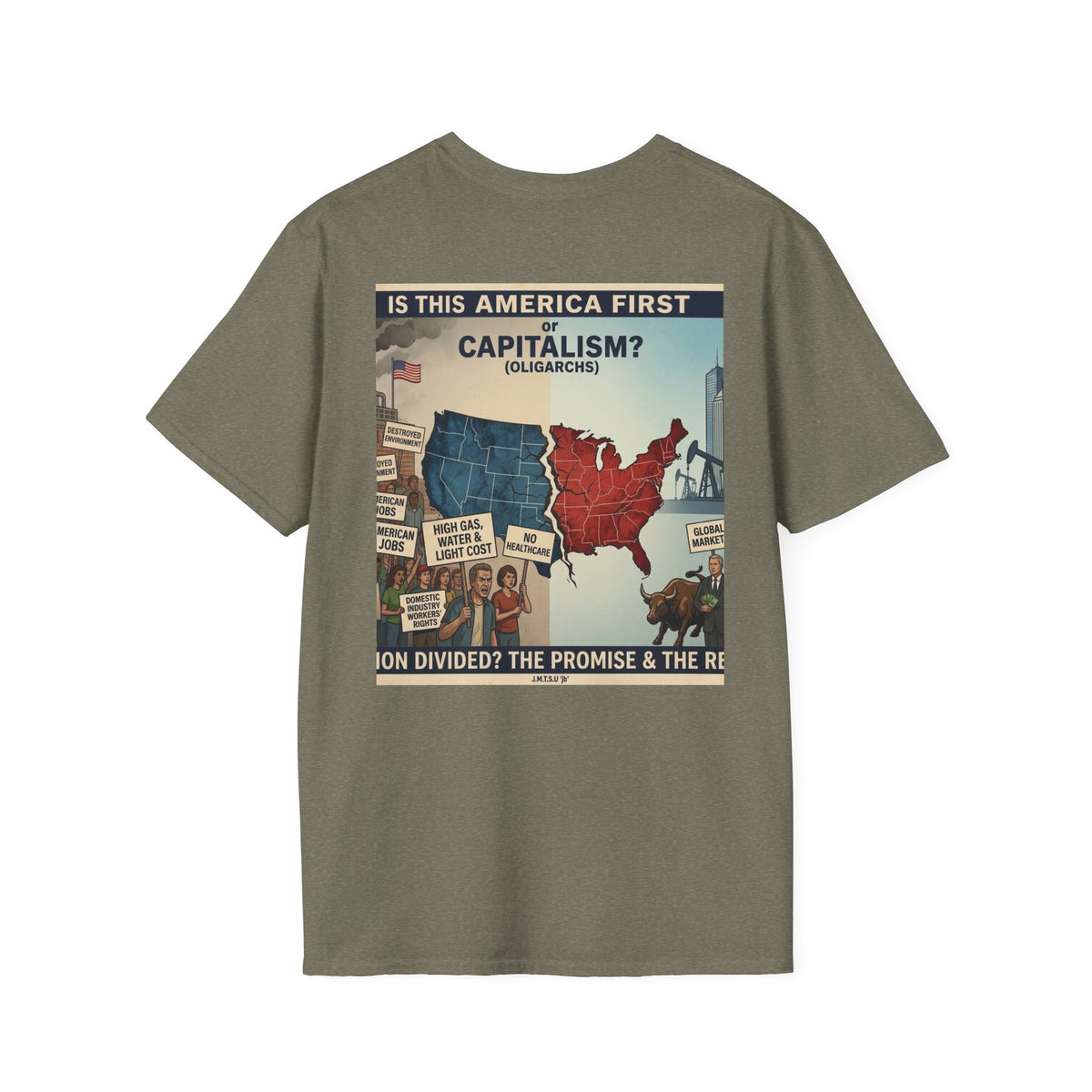 T-Shirt - U Cant Make This Shyte Up - Is This America First Capitalism -Unisex Softstyle