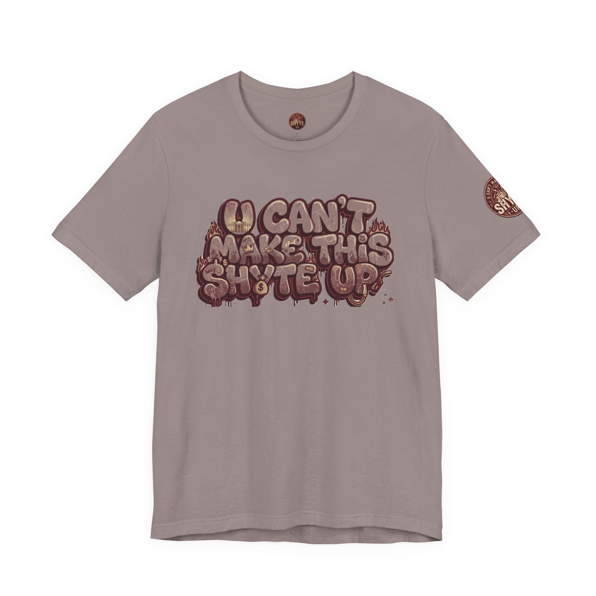 T-Shirt U Cant Make This Shyte Up - Red-bell Satire - Unisex Jersey Short Sleeve Tee