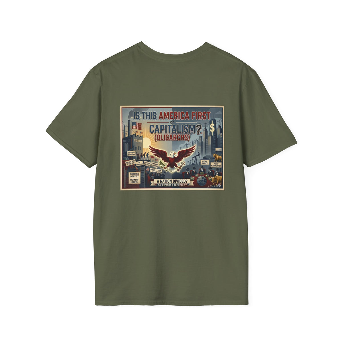 T-Shirt - U Cant Make This Shyte Up - Is This America First Capitalism -Eagle -Unisex Softstyle