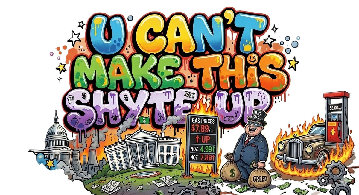 U Can't Make This Shyte Up - Satire